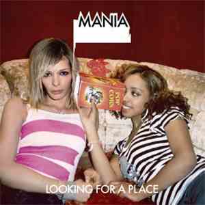 Mania  - Looking For A Place