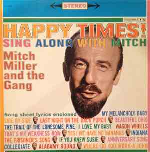 Mitch Miller And The Gang - Happy Times!‒Sing Along With Mitch