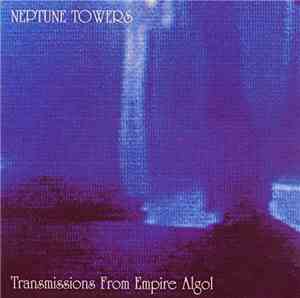 Neptune Towers - Transmissions From Empire Algol