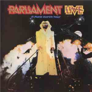 Parliament - Live (P.Funk Earth Tour)