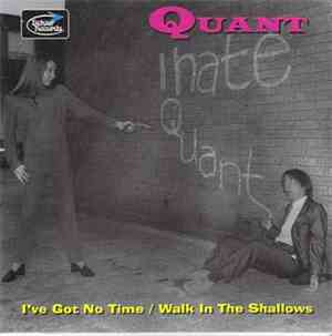 Quant  - I've Got No Time
