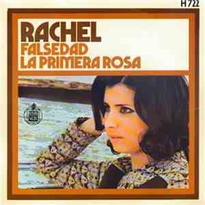 Rachel  - Falsedad / La Primera Rosa