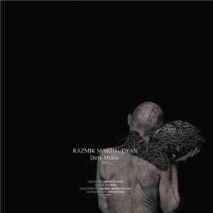 Razmik Makhsudyan - Dirty Mirror (EP)