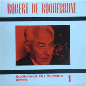 Robert De Roquebrune - Écrivains Du Québec 1