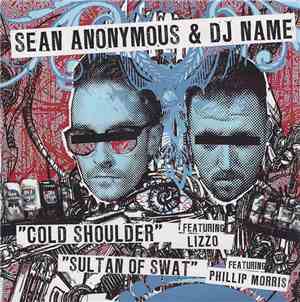 Sean Anonymous & DJ Name  - Cold Shoulder / Sultan Of Swat