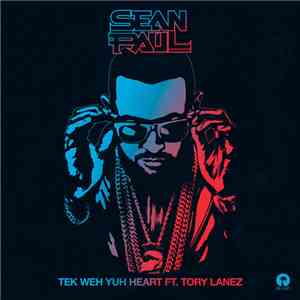 Sean Paul Ft. Tory Lanez - Tek Weh Yuh Heart