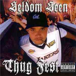Seldom Seen  - Thug Fest