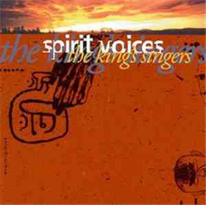 The King's Singers - Spirit Voices
