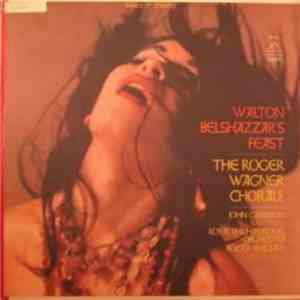 The Roger Wagner Chorale, Walton, The Royal Philharmonic Orchestra, Roger W ...