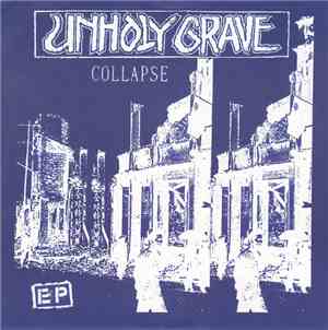 Unholy Grave / Aberrant  - Collapse EP / Wasted Future