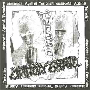 Unholy Grave / Deranged Insane - Murder / Pequena Farsa