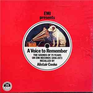Various - A Voice To Remember - The Sounds Of 75 Years On EMI Records 1898-1973 Recalled By Alistair Cooke