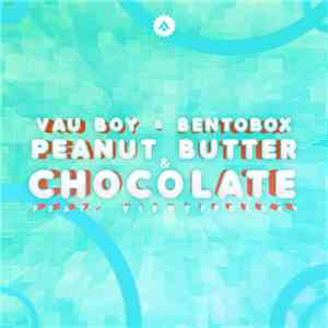 Vau Boy & Bentobox  - Peanut Butter & Chocolate