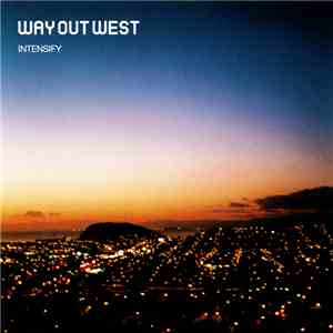 Way Out West - Intensify