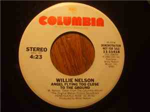 Willie Nelson - Angel Flying Too Close To The Ground
