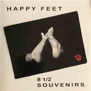 8 1/2 Souvenirs - Happy Feet