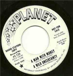 A Wild Uncertainty - A Man With Money
