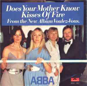 ABBA - Does Your Mother Know / Kisses Of Fire