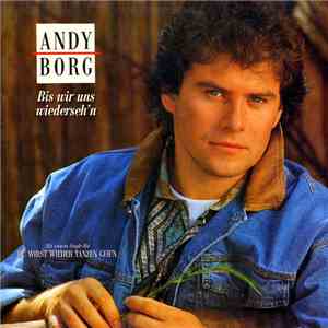 Andy Borg - Bis Wir Uns Einmal Wiedersehn