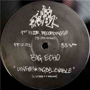 Big Echo - Unf@!!ingbelievable