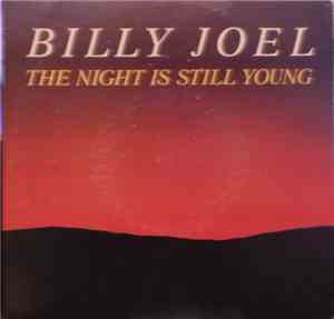 Billy Joel - The Night Is Still Young