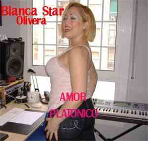 Blanca Star Olivera - Amor Platonico