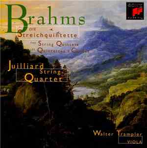 Brahms - Juilliard String Quartet, Walter Trampler - Die Streichquintette / ...