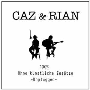 Caz  & Rian  - 100% Ohne Künstliche Zusätze