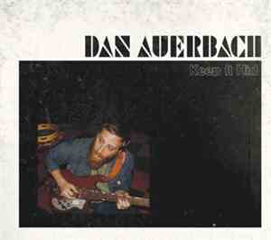 Dan Auerbach - Keep It Hid