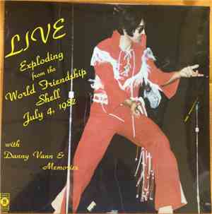 Danny Vann - Live Exploding From The World Friendship Shell July 4, 1982