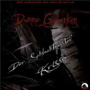 Der Schlachtmeister & Krisso - Dumme Gedanken