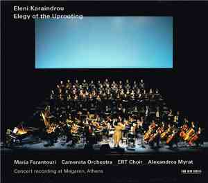 Eleni Karaindrou - Elegy Of The Uprooting