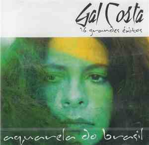 Gal Costa - Aquarela Do Brasil - 16 Grandes Éxitos