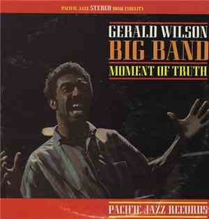 Gerald Wilson Big Band - Moment Of Truth