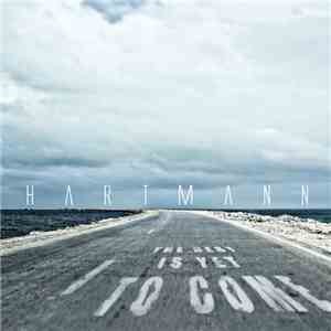 Hartmann  - The Best Is Yet To Come