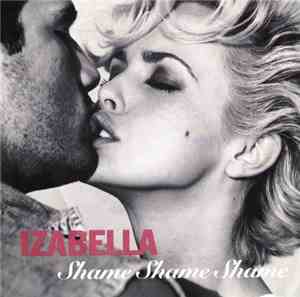 Izabella - Shame Shame Shame