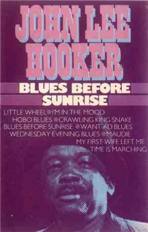 John Lee Hooker - Blues Before Sunrise