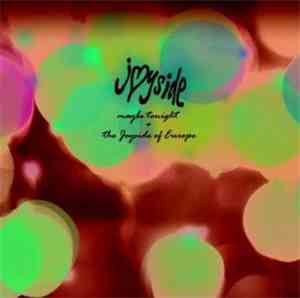 Joyside - Maybe Tonight + The Joyside Of Europe
