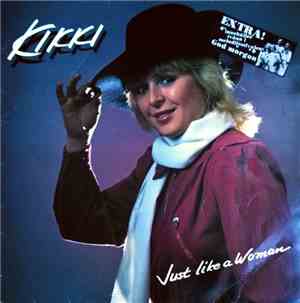 Kikki - Just Like A Woman