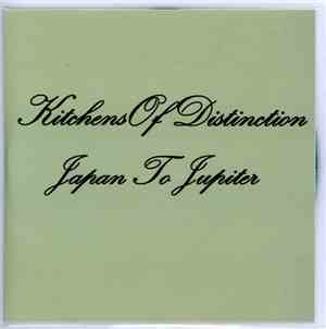 Kitchens Of Distinction - Japan To Jupiter