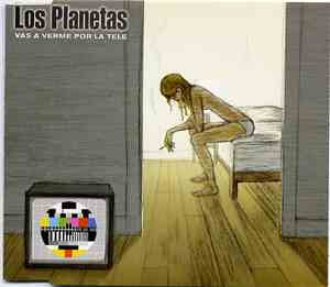 Los Planetas - Vas A Verme Por La Tele