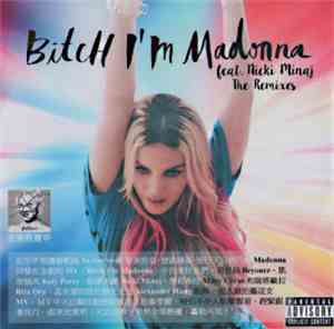 Madonna Feat. Nicki Minaj - Bitch I'm Madonna (The Remixes)