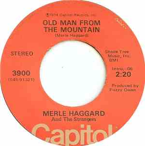 Merle Haggard And The Strangers - Old Man From The Mountain / Holding Thing ...