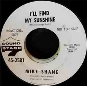 Mike Shane - I'll Find My Sunshine