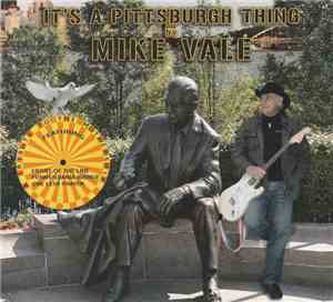 Mike Vale - It's A Pittsburgh Thing