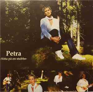 Petra - Sitta På En Stubbe