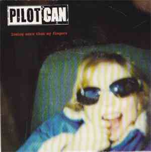 Pilotcan - Losing More Than My Fingers