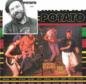 Potato - Erre Que Erre + Rula