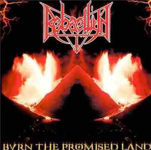 Rebaelliun - Burn The Promised Land
