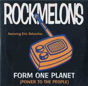 Rockmelons Featuring Eric Sebastian - Form One Planet (Power To The People)